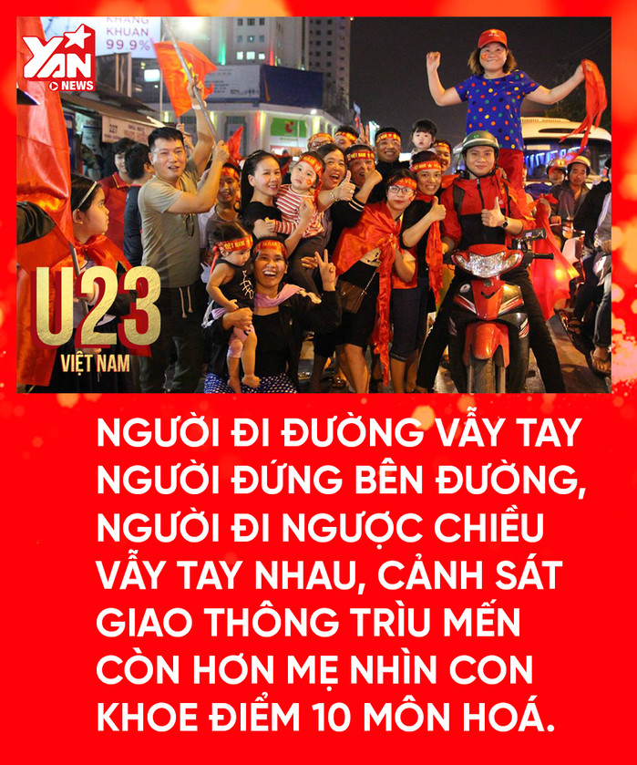 Dù đang trên xe hay đứng dưới lề đường, cùng là dân Việt Nam đang chung vui với các anh U23 thì đều là người quen. Đến cả mấy anh cảnh sát giao thông cũng vui lây dẫu đang làm nhiệm vụ.
